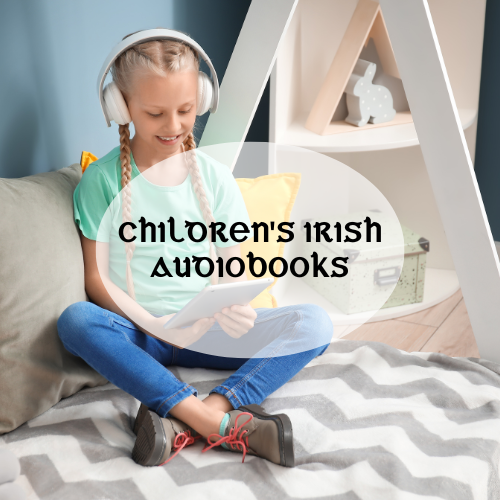 Children’s Irish Audiobooks For Language Learning